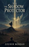 The Shadow of the Protector The Shadow of the Protector