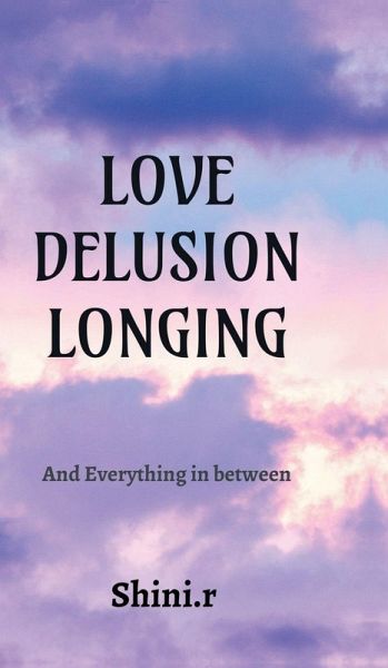 Love Delusion Longing Love Delusion Longing
