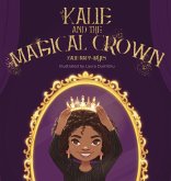 Kalie and the Magical Crown Kalie and the Magical Crown