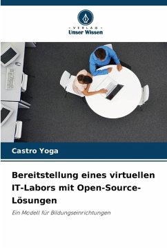 Cover Bereitstellung eines virtuellen IT-Labors mit Open-Source-Lösungen