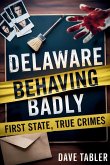 Delaware Behaving Badly