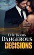 Dangerous Decisions - Bild 1