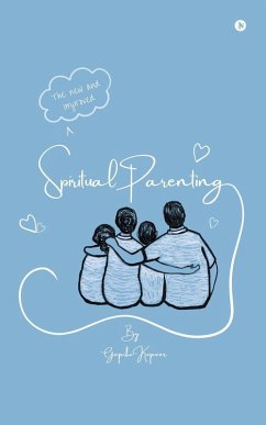 The new and improved Spiritual Parenting - Gopika Kapoor