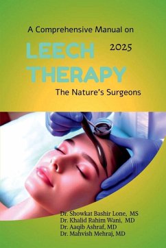 A Comprehensive Manual on Leech Therapy The Nature's Surgeons - Showkat Bashir Lone