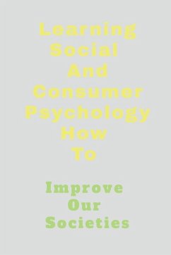 Learning Social And Consumer Psychology How To - John Lok