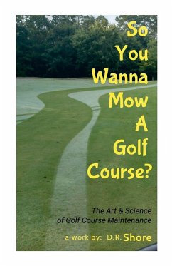 Cover So You Wanna Mow A Golf Course?