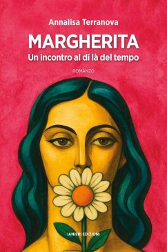 Margherita. Un incontro al di là del tempo - Terranova, Annalisa