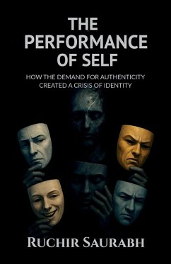 The Performance of Self - Ruchir Saurabh