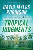 Tropical Judgments Tropical Judgments