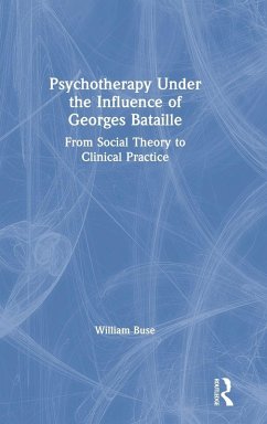 Cover Psychotherapy Under the Influence of Georges Bataille
