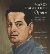 Cover Mario D'Agostino Opere tra classicismo e postmodernismo