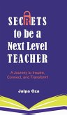 SECRETS to be a Next Level TEACHER