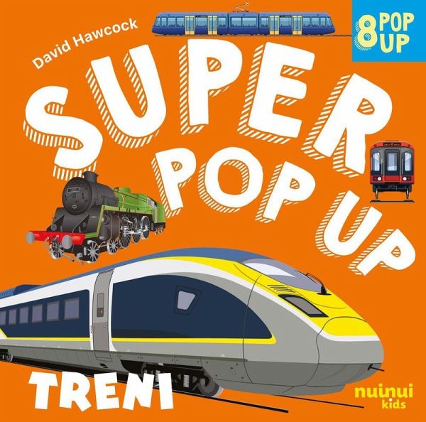 Treni. Super pop up Treni. Super pop up