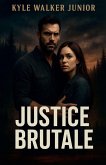 Justice brutale