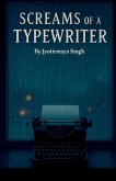 Screams Of A Typewriter