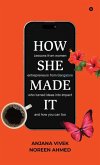 How She Made It