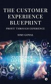 The Customer Experience Blueprint