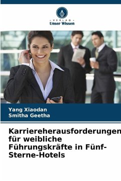 Cover Karriereherausforderungen für weibliche Führungskräfte in Fünf-Sterne-Hotels