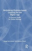 Rethinking Problem-based Learning for the Digital Age Rethinking Problem-based Learning for the Digital Age