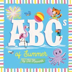 The ABCs of Summer - Howarth, Jill The ABCs of Summer - Howarth, Jill