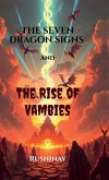 The Seven Dragon Signs and the Rise of Vambies The Seven Dragon Signs and the Rise of Vambies