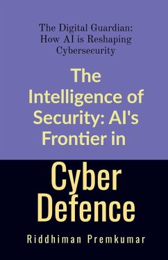 The Intelligence of Security - Riddhiman Premkumar The Intelligence of Security - Riddhiman Premkumar