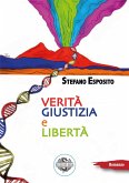 Verità, giustizia e libertà Verità, giustizia e libertà