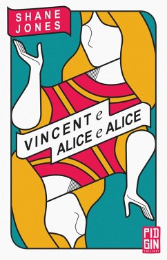 Vincent e Alice e Alice - Jones, Shane Vincent e Alice e Alice - Jones, Shane