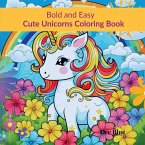 Bold and Easy Cute Unicorns Coloring Book