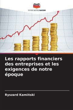 Les rapports financiers des entreprises et les exigences de notre époque - Kaminski, Ryszard