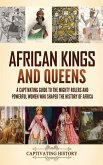 African Kings and Queens African Kings and Queens