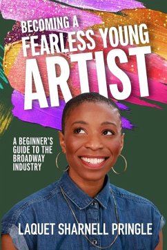 Becoming A Fearless Young Artist - Pringle, Laquet Sharnell