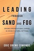 Leading through Sand and Fog