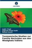 Taxonomische Studien zur Familie Noctuidae aus den Westghats Indiens Taxonomische Studien zur Familie Noctuidae aus den Westghats Indiens