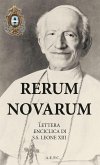 Rerum novarum. Lettera Enciclica di S.S. Leone VIII