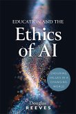 Education and the Ethics of AI Education and the Ethics of AI