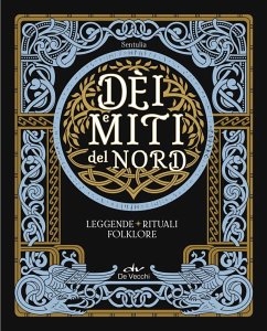 Dèi e miti del Nord. Leggende, rituali, folklore - Sentulia