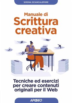 Cover Manuale di scrittura creativa. Tecniche ed esercizi per creare contenuti originali per il web