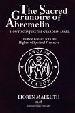 The Sacred Grimoire Of Abremelin