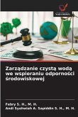 Zarz¿dzanie czyst¿ wod¿ we wspieraniu odporno¿ci ¿rodowiskowej Zarz¿dzanie czyst¿ wod¿ we wspieraniu odporno¿ci ¿rodowiskowej