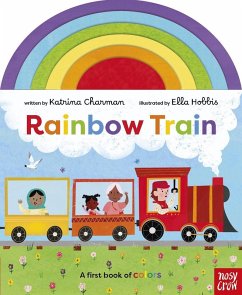 Rainbow Train - Charman, Katrina Rainbow Train - Charman, Katrina