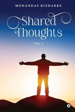 SHARED THOUGHTS - Vol.3 - Mohandas Kizhakke