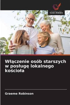 W¿¿czenie osób starszych w pos¿ug¿ lokalnego ko¿cio¿a - Robinson, Graeme W¿¿czenie osób starszych w pos¿ug¿ lokalnego ko¿cio¿a - Robinson, Graeme