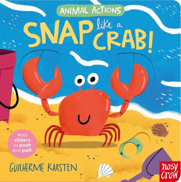 Animal Actions: Snap Like a Crab Animal Actions: Snap Like a Crab