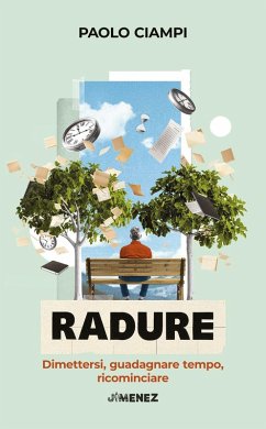 Cover Radure. Dimettersi, guadagnare tempo, ricominciare