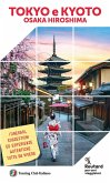 Tokyo Kyoto. Osaka e Hiroshima Tokyo Kyoto. Osaka e Hiroshima