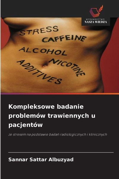 Kompleksowe badanie problemów trawiennych u pacjentów Kompleksowe badanie problemów trawiennych u pacjentów