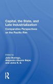Capital, the State, and Late Industrialization