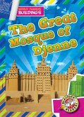 The Great Mosque of Djenne The Great Mosque of Djenne