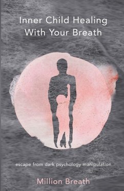 Inner Child Healing With Your Breath - Breath, Million